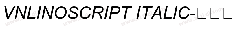 VnLinoscript Italic字体转换
